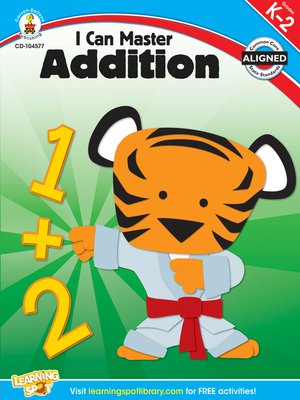 cover image of I Can Master Addition, Grades K - 2